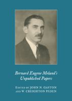 Bernard Eugene Meland’s Unpublished Papers.