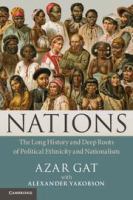 Nations the long history and deep roots of political ethnicity and nationalism /