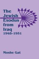 The Jewish exodus from Iraq, 1948-1951 /