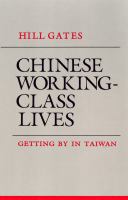 Chinese working-class lives getting by in Taiwan /