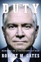 Duty : memoirs of a Secretary at war /