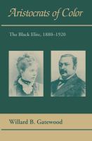 Aristocrats of color : the Black elite, 1880-1920 /