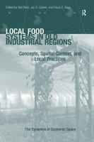 Local Food Systems in Old Industrial Regions : Concepts, Spatial Context, and Local Practices.