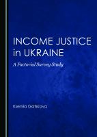 Income Justice in Ukraine : A Factorial Survey Study.