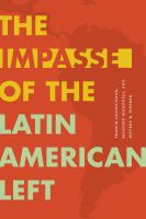 The impasse of the Latin American Left /