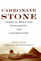 Carbonate stone : chemical behavior, durability, and conservation /