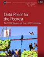 Debt Relief for the Poorest : An OED Review of the HIPC Initiative.