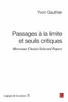 Passages à la limite et seuils critiques : morceaux choisis = selected papers /