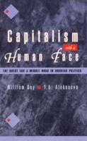 Capitalism with a human face : the quest for a middle road in Russian politics /