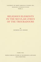 Religious Elements in the Secular Lyrics of the Troubadours.