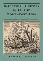 Intertidal History in Island Southeast Asia : Submerged Genealogy and the Legacy of Coastal Capture.