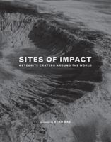 Sites of Impact : Meteorite Craters Around the World.