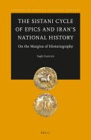 The Sistani Cycle of Epics and Iran's National History On the Margins of Historiography /