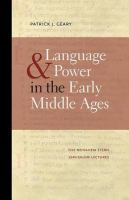 Language & power in the early Middle ages /