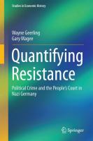 Quantifying Resistance Political Crime and the People’s Court in Nazi Germany /