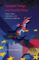 European foreign and security policy : states, power, institutions, and American hegemony /