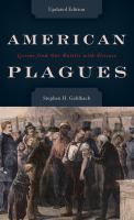 American plagues lessons from our battles with disease /