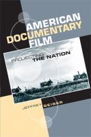 American Documentary Film : Projecting the Nation.