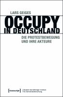 Occupy in Deutschland die Protestbewegung und ihre Akteure /