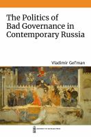 The politics of bad governance in contemporary Russia