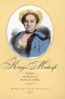 The king's midwife : a history and mystery of Madame du Coudray /
