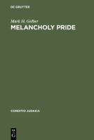 Melancholy pride nation, race, and gender in the German literature of cultural Zionism /