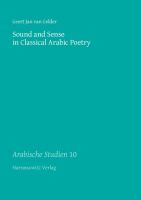 Sound and sense in classical Arabic poetry /