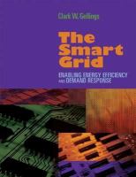 The smart grid enabling energy efficiency and demand response /