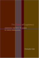 The power of legitimacy : assessing the role of norms in crisis bargaining /