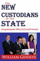 The new custodians of the state : programmatic elites in French society /