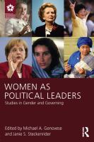 Women As Political Leaders : Studies in Gender and Governing.