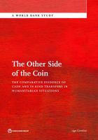 The other side of the coin the comparative evidence of cash and in-kind transfers in humanitarian situations /