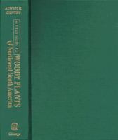 A field guide to the families and genera of woody plants of northwest South America (Colombia, Ecuador, Peru), with supplementary notes on herbaceous taxa /