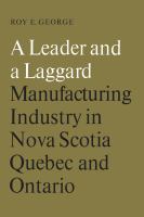 A leader and a laggard manufacturing industry in Nova Scotia, Quebec and Ontario