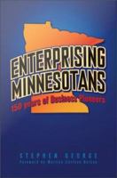 Enterprising Minnesotans 150 years of business pioneers /