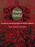 Pirate novels : fictions of nation-building in Spanish America /