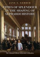 Cities of splendour in the shaping of Sephardi history /