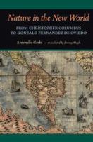 Nature in the New World : from Christopher Columbus to Gonzalo Fernandez de Oviedo /