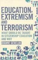 Education, extremism and terrorism what should be taught in citizenship education and why /