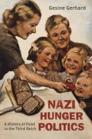 Nazi hunger politics a history of food in the Third Reich /