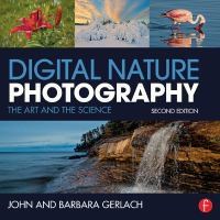 Digital Nature Photography : The Art and the Science.