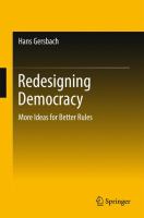 Redesigning Democracy More Ideas for Better Rules /