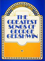 The greatest songs of George Gershwin.
