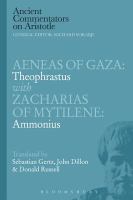 Aeneas of Gaza Theophrastus with Zacharias of Mytilene, Ammonius /