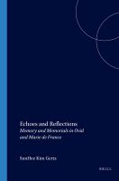 Echoes and reflections : memory and memorials in Ovid and Marie de France /