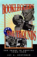 Bookleggers and Smuthounds : The Trade in Erotica, 192-194.