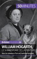 William Hogarth, le Shakespeare de la Peinture : Vers la Création d'un Art National Anglais.