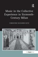 Music in the collective experience in sixteenth-century Milan /