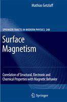 Surface magnetism correlation of structural, electronic and chemical properties with magnetic behavior /