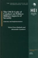 The OSCE code of conduct on politico-military aspects of security anatomy and implementation /
